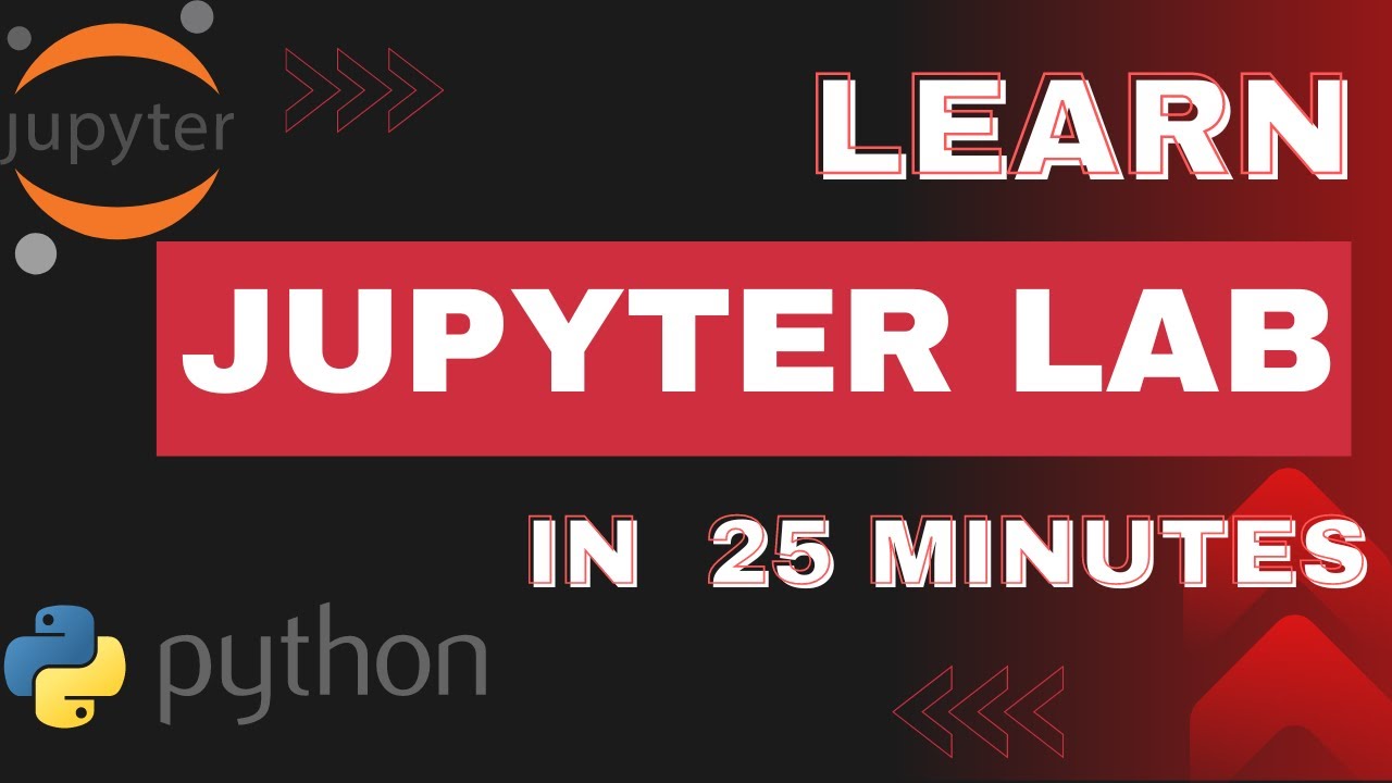 Learn JupyterLab In 25 Minutes | Must Watch | 2023 (Complete Beginners)