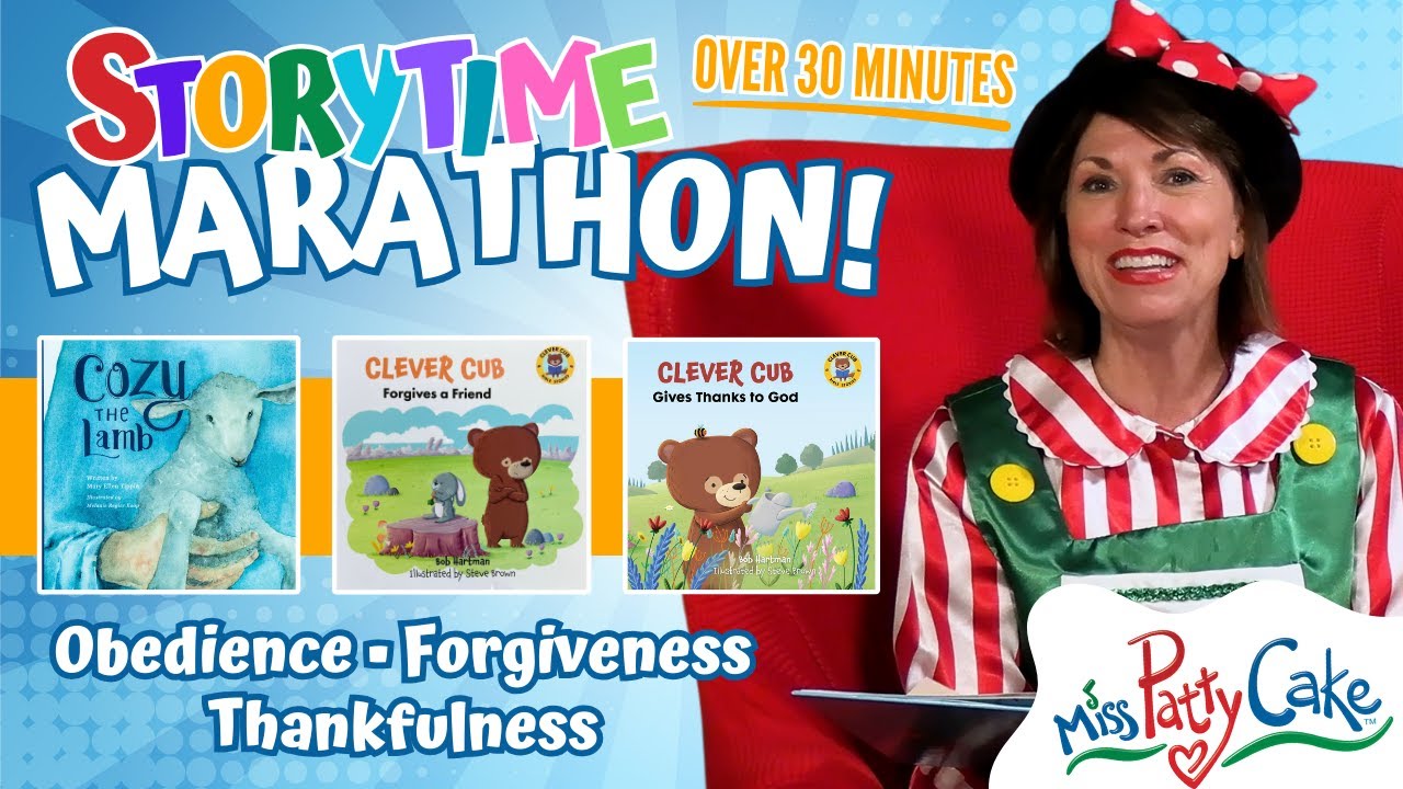 Over 30 Minutes! Children's Books Read Aloud by Miss PattyCake: Obedience, Forgiveness, Thankfulness