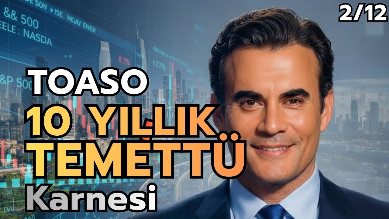 TOASO: 10 Yıllık Temett&uuml; Karnesi ve Stellantis Sonrası Analizi #Borsa #Yatırım #Temett&uuml; #toaso