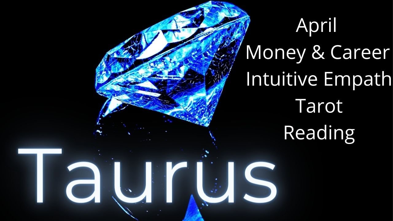 Taurus, Upper Hand Is Yours! ~ April 2021