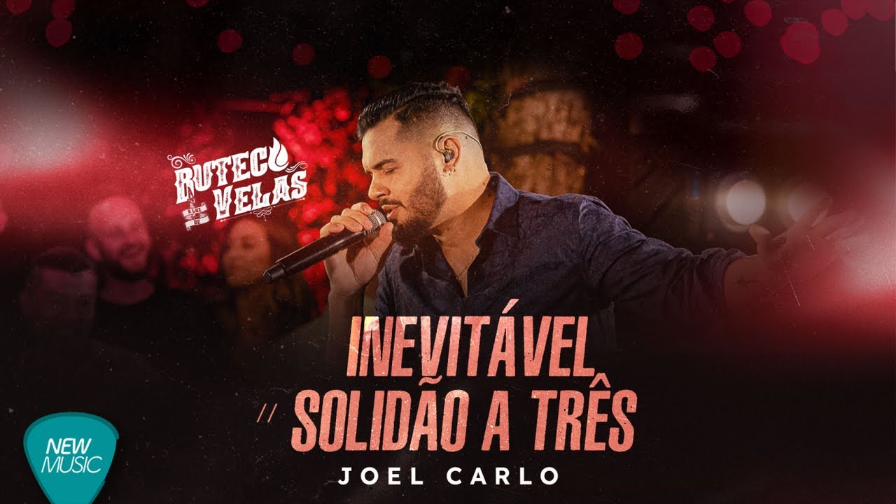 Joel Carlo - Inevit&aacute;vel / Solid&atilde;o a Tr&ecirc;s (Buteco a Luz de Velas) - Ao Vivo