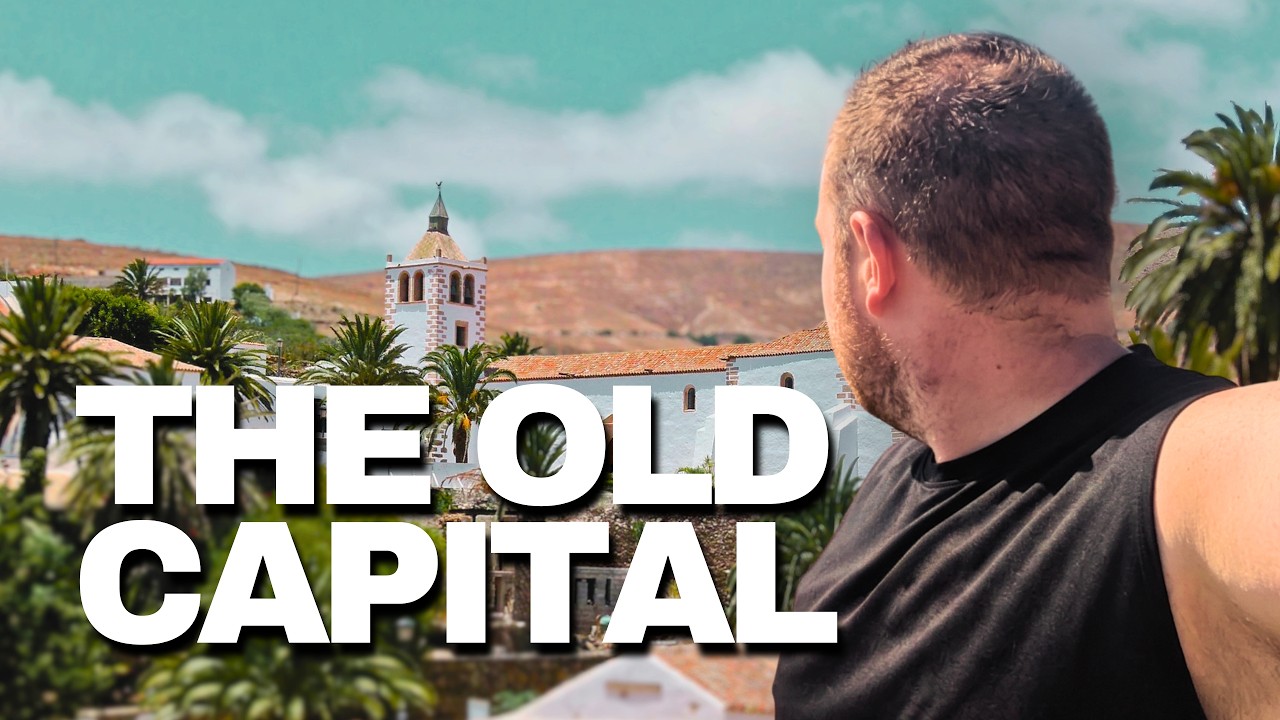 Is This The Most Beautiful Town in Fuerteventura? (Betancuria)