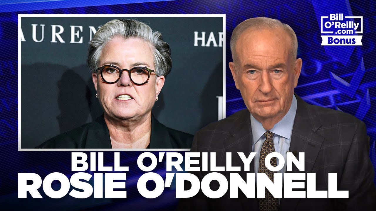 Bill O'Reilly on Rosie O'Donnell and Other Celebrities Leaving the USA