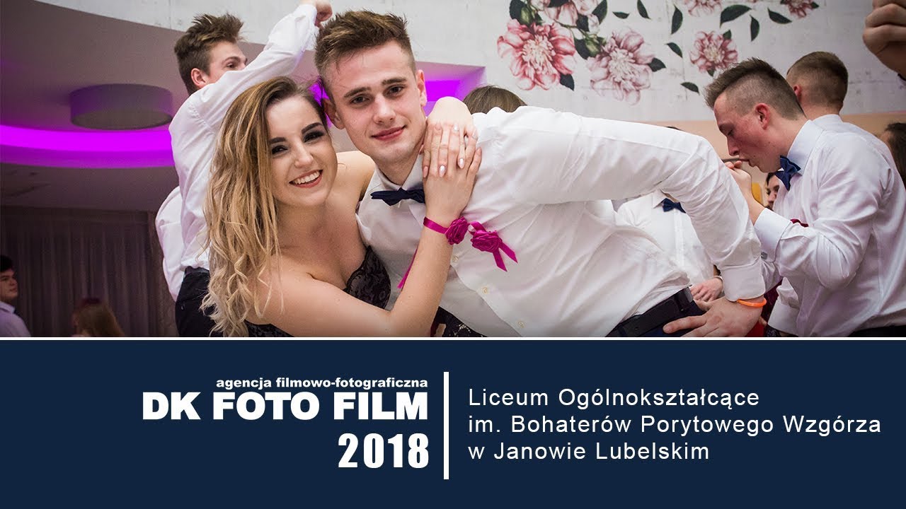 DK FOTO FILM - Trailer Studniówki 2018 LO im. Bohaterów Porytowego Wzgórza w Janowie Lubelskim