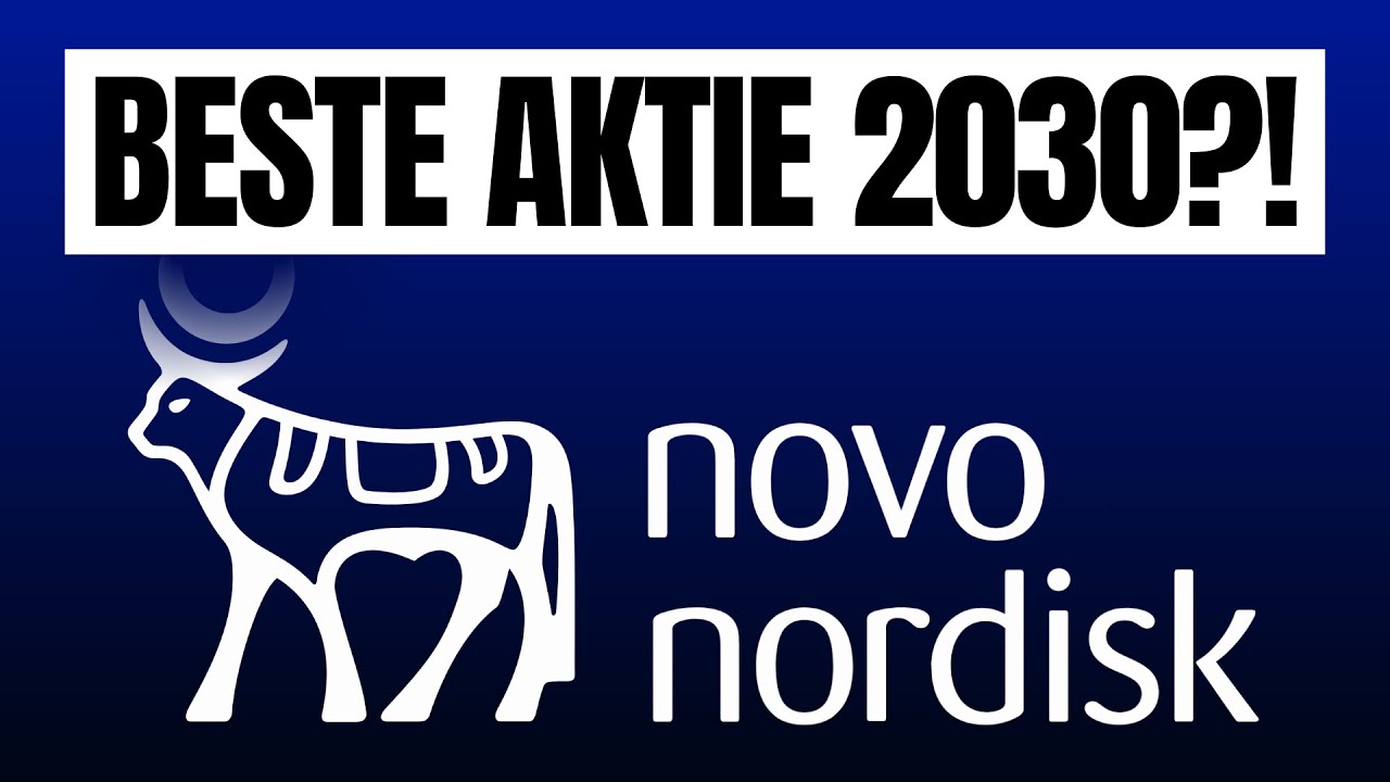 Ist Novo Nordisk die beste Aktie bis 2030?! (Aktienanalyse)