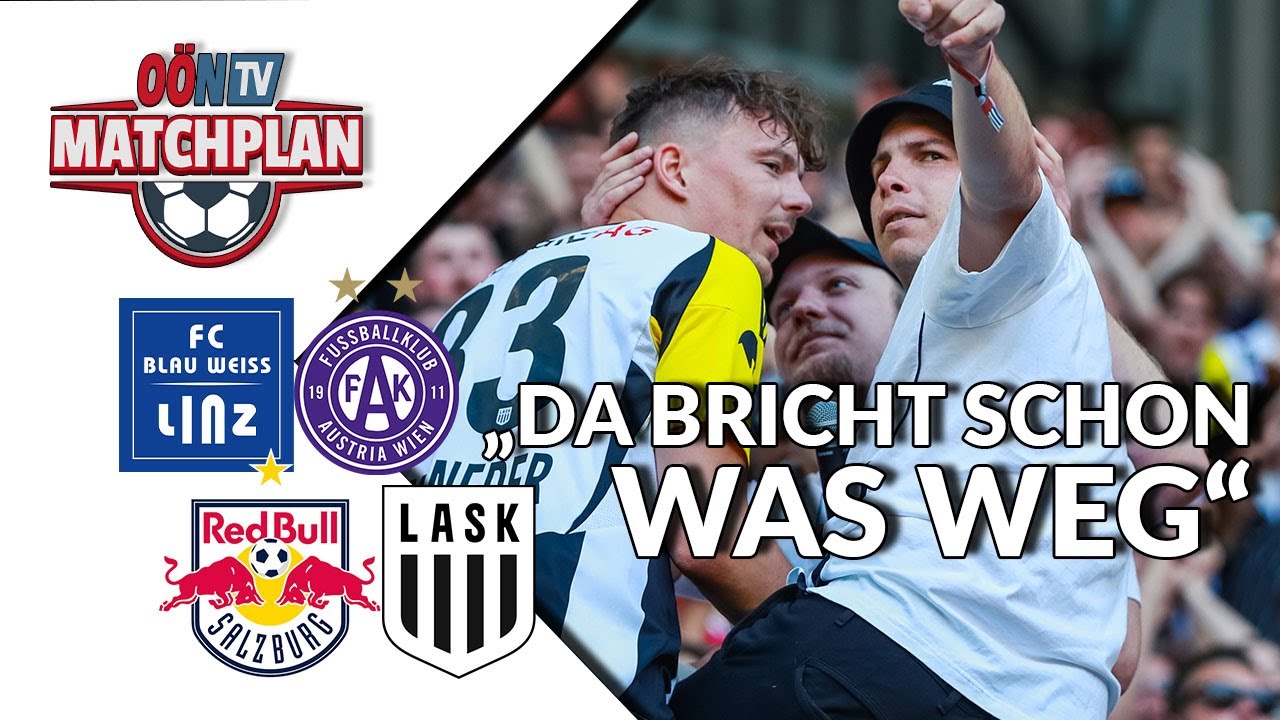 MATCHPLAN - Folge 24: LASK verabschiedet „Legenden“: „Da bricht schon was weg“