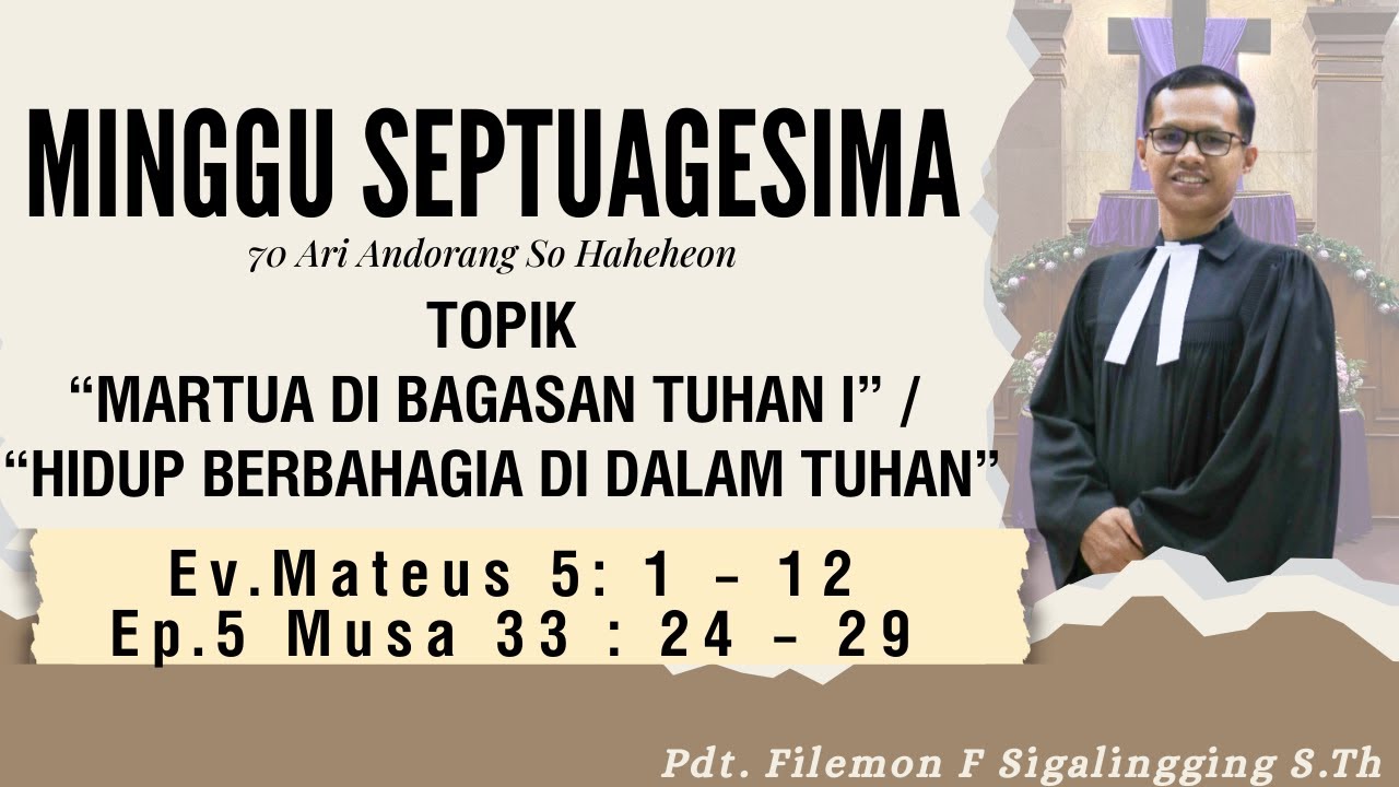MINGGU SEPTUAGESIMA “MARTUA DI BAGASAN TUHAN I” (1 Feb  2026)  #hkbpkramatjati