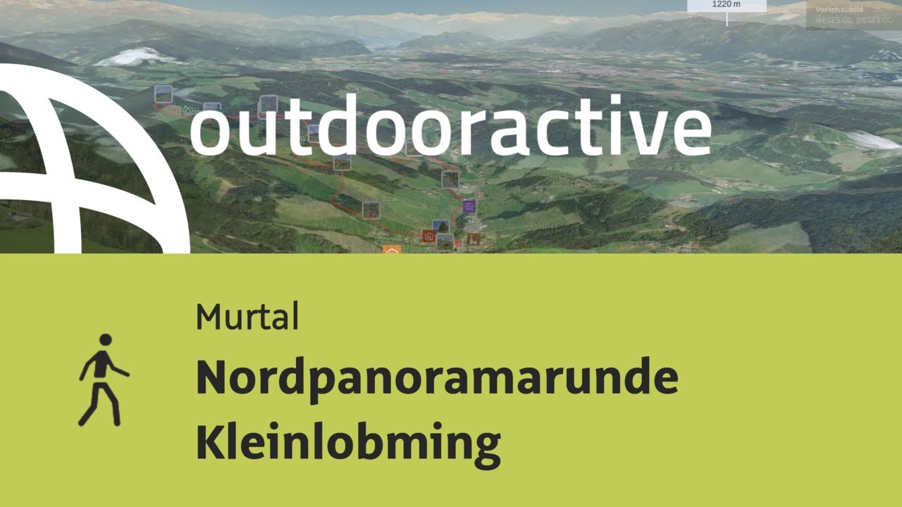 Wanderung im Murtal: Nordpanoramarunde Kleinlobming