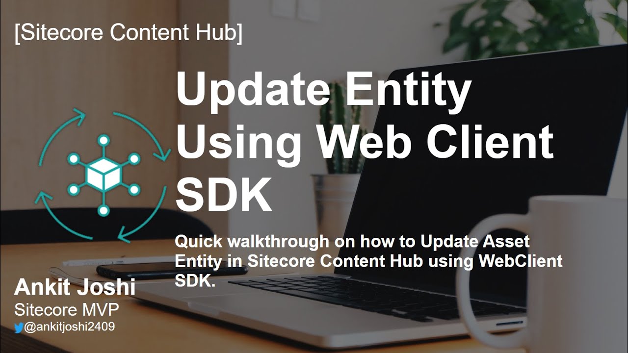Update Entity in Sitecore Content Hub using Web Client SDK