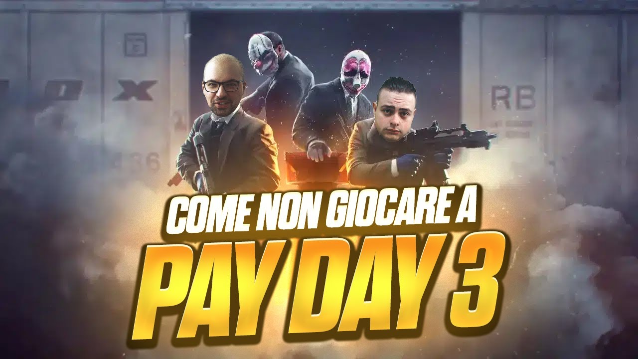 COME *NON* GIOCARE A PAYDAY 3! w/ Zazzone