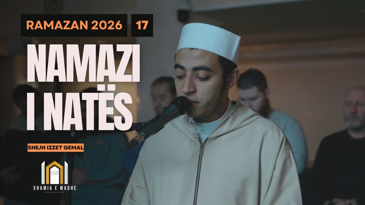 17. Namazi i natës në Xhaminë e madhe në Kumanovë - Ramazan 06.03.2026