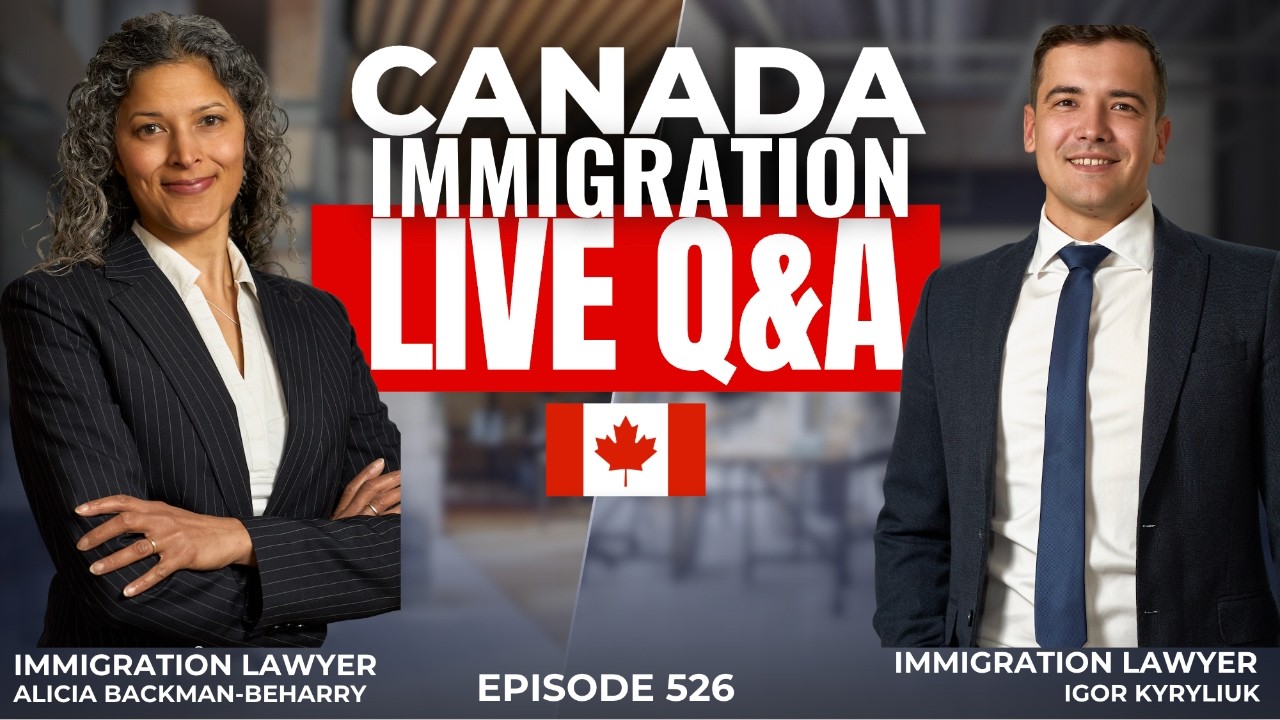 Canada Immigration LIVE Q&A - Episode 526