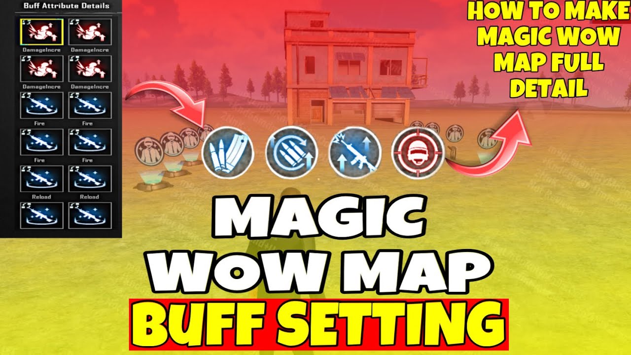 HOW TO MAKE MAGIC WOW MAP | WOW MAP BUFF SETTING | MAGIC WOW MAP TUTORIAL