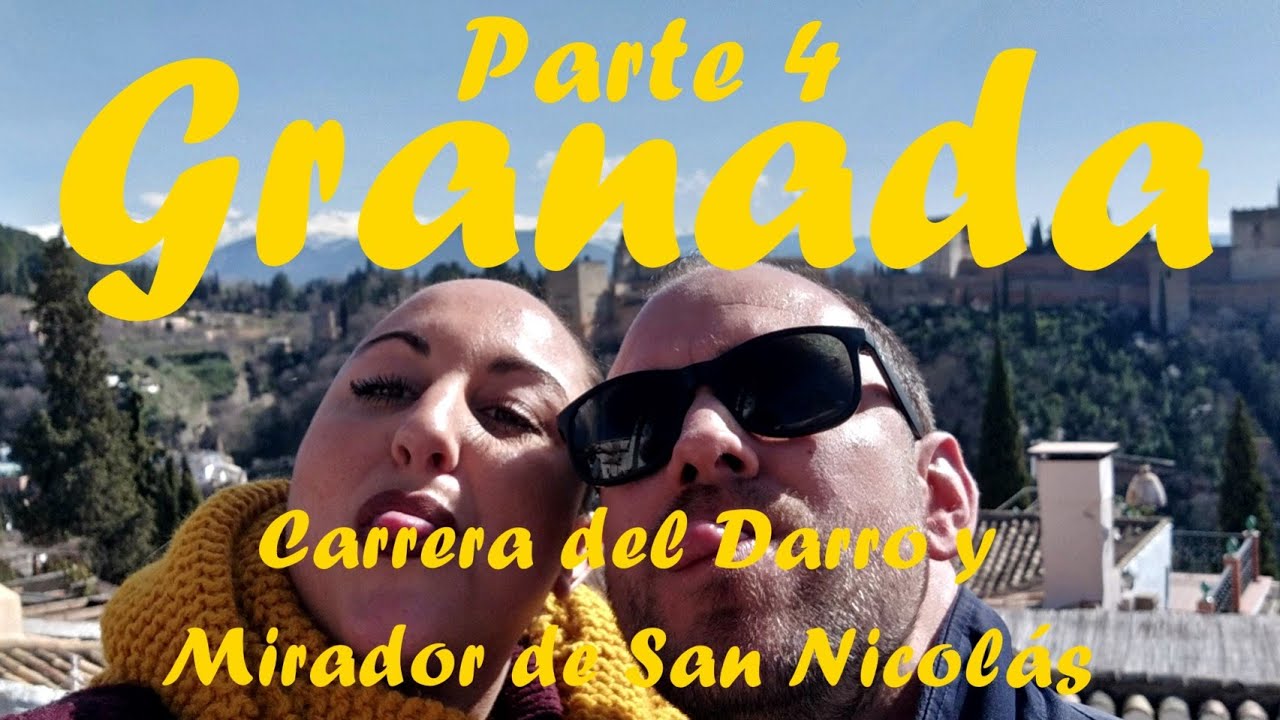 Granada Parte 4 | MiraelMundo | Carrera del Darro, PASEO DE LOS TRISTES y MIRADOR DE SAN NICOLÁS