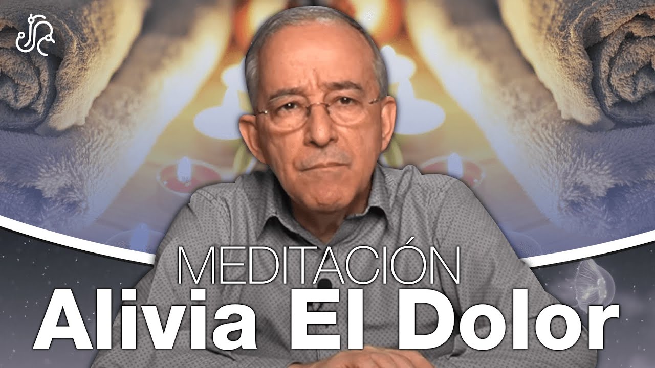 Meditación, Alivio Del Dolor, La Enfermedad O El Disconfort- Oswaldo Restrepo RSC