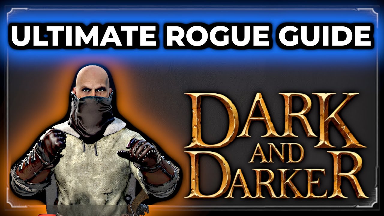 ROGUE GUIDE 2025 - Best Perks, Skills, and How to Build | Dark and Darker