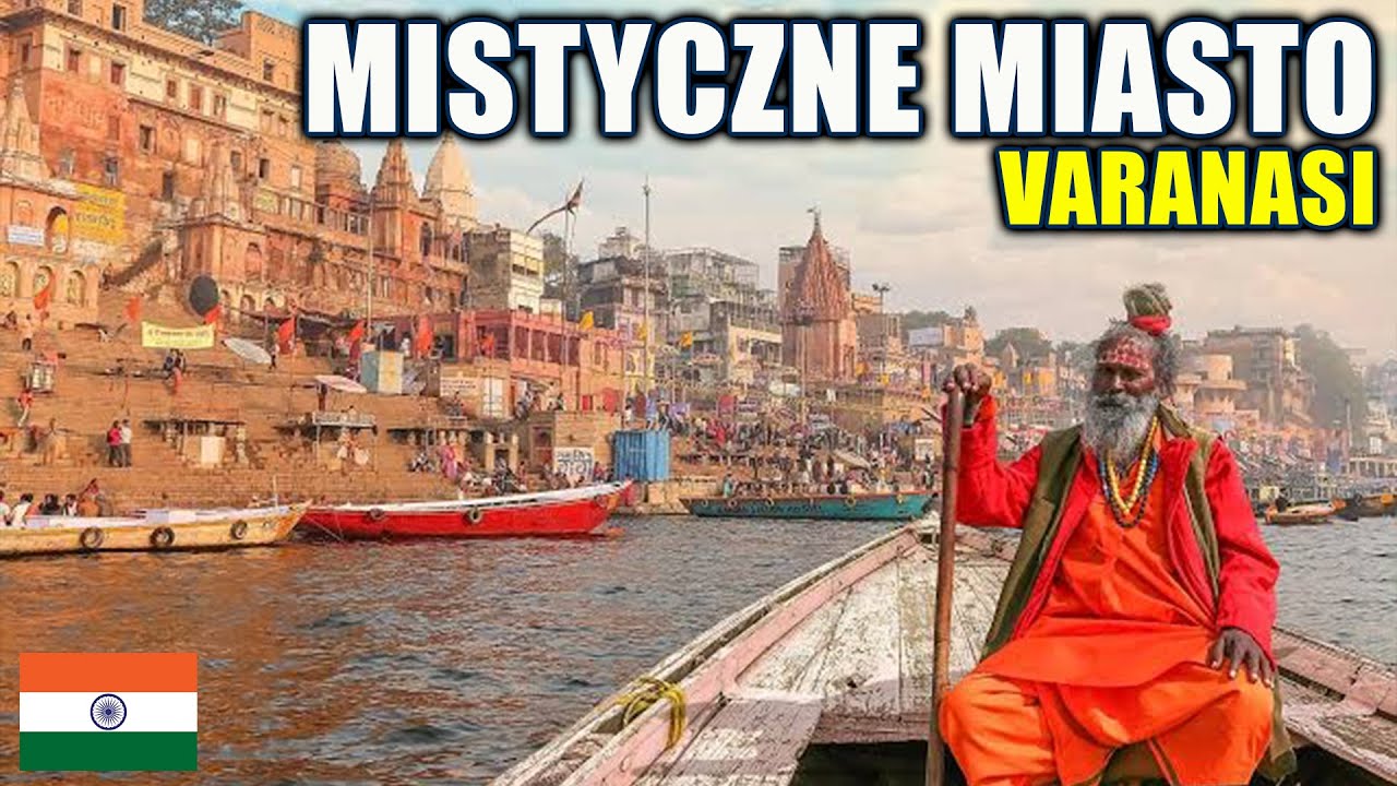 Indie - wzięliśmy udział w Rytuałach nad Gangesem