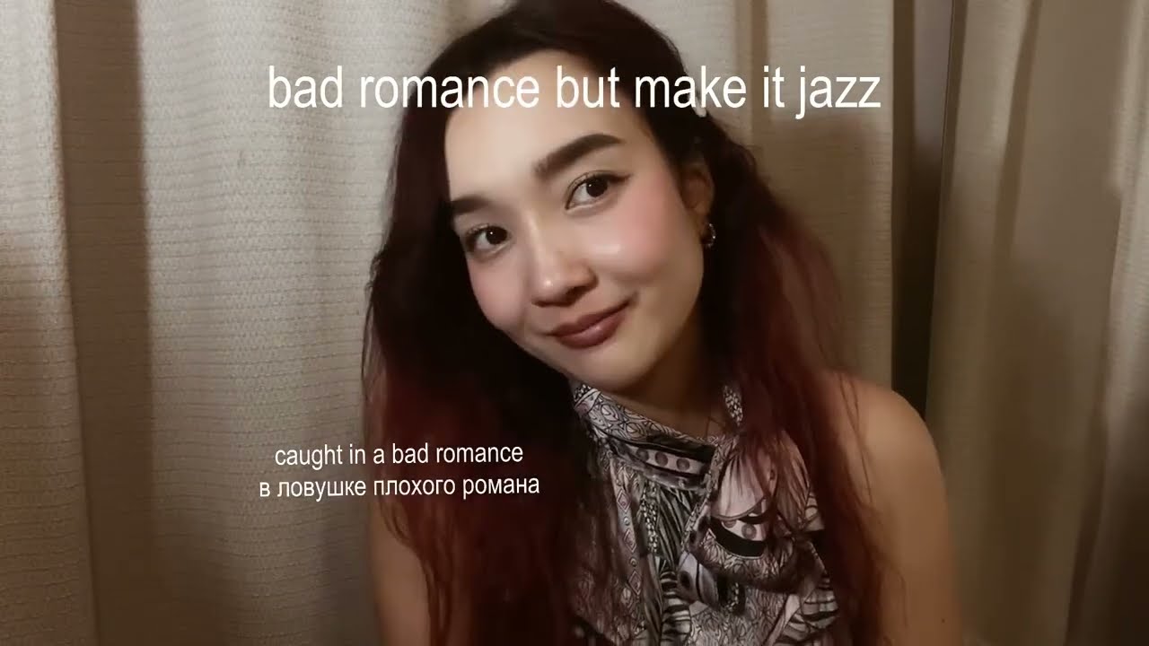 bad romance but make it jazz (akisingsongs cover) 🤎