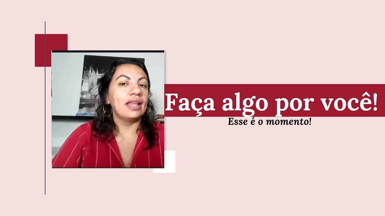 O que você pode fazer por você nesse momento?