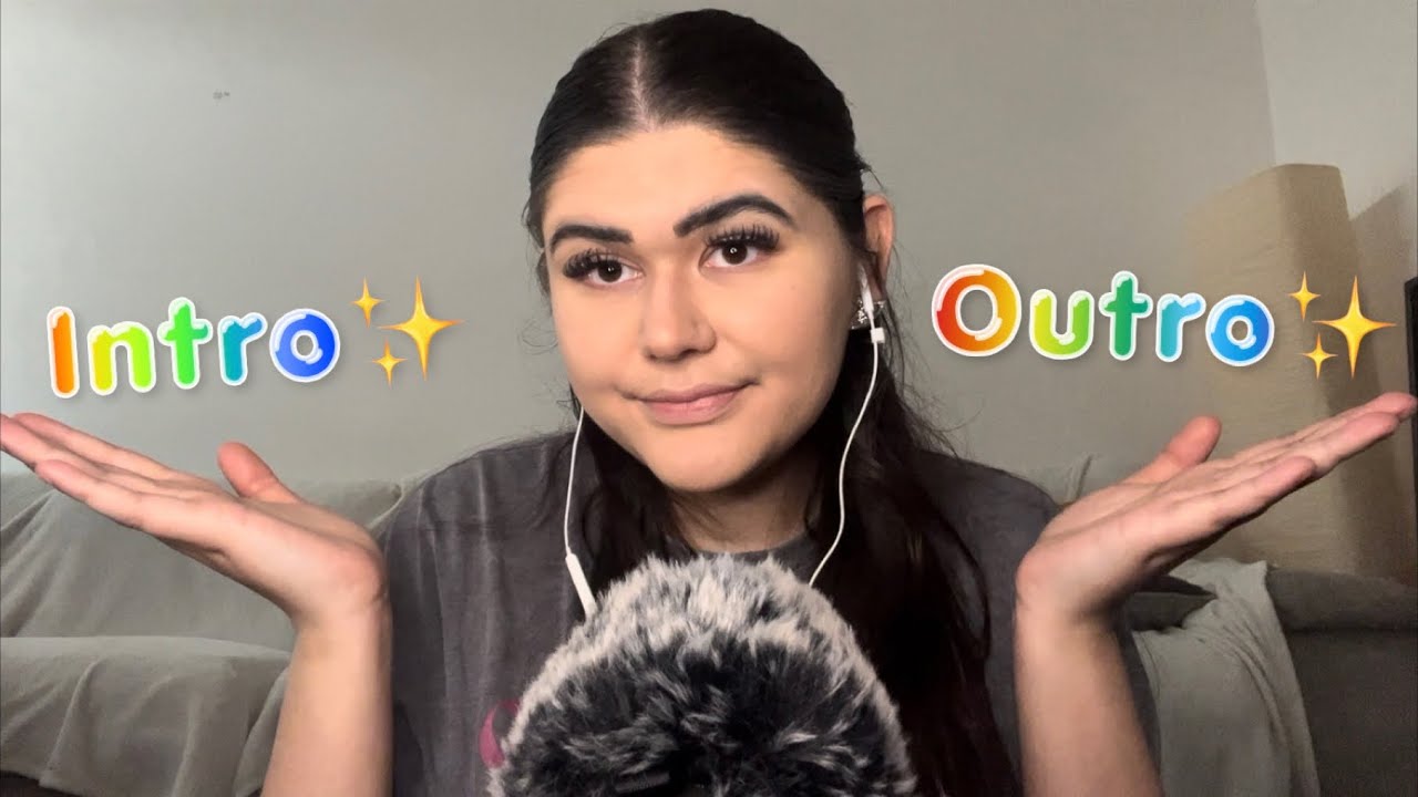 ASMR Repeating My Intro & Outro