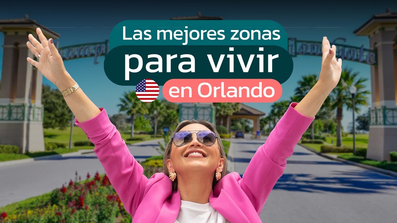 TOP 5 DE LAS MEJORES ZONAS DE ORLANDO PARA VIVIR