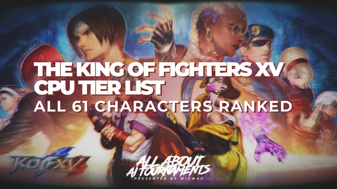The King of Fighters XV Tier List, But Every Character is Ranked by CPU Performance