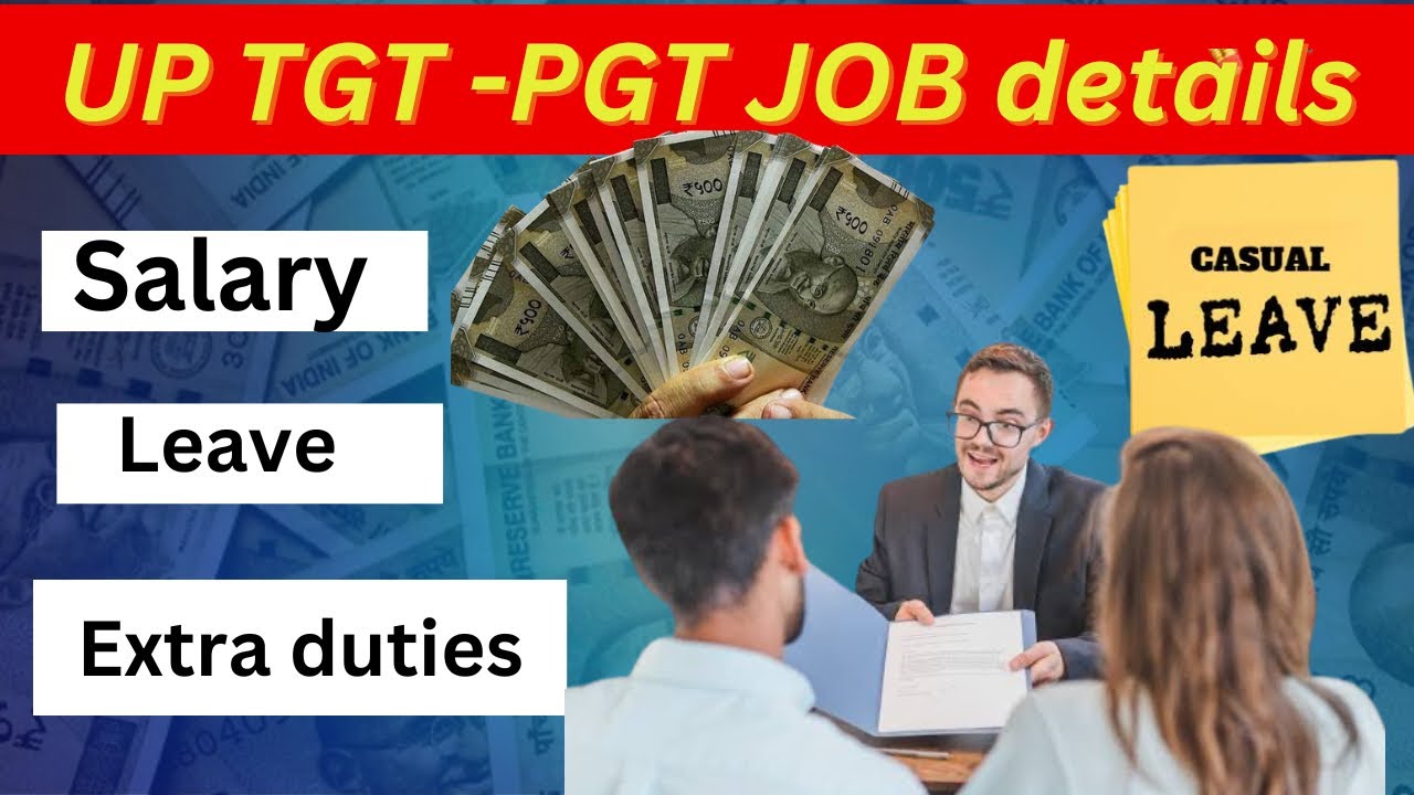 UP TGT-PGT Job Profile: Salary, Facilities, Leaves & Extra Duties Detailed!&rdquo;