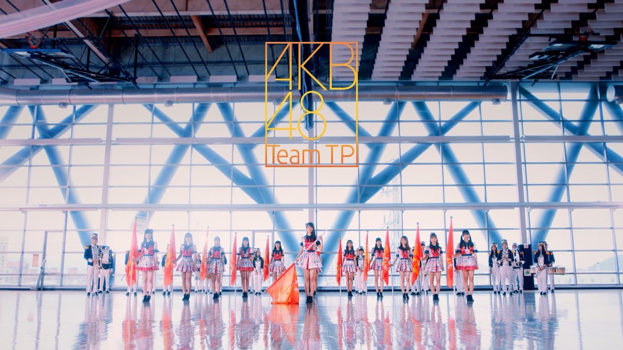 AKB48 Team TP｜《TTP Festival》Official MV