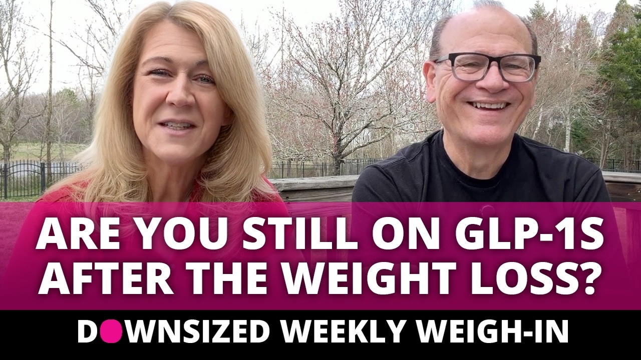 Are You Still on GLP-1s After the Weight Loss? Weekly Weigh In