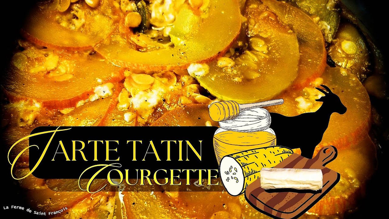 Recette de Tarte Tatin Facile de Courgettes, Miel et Fromage de Chèvre
