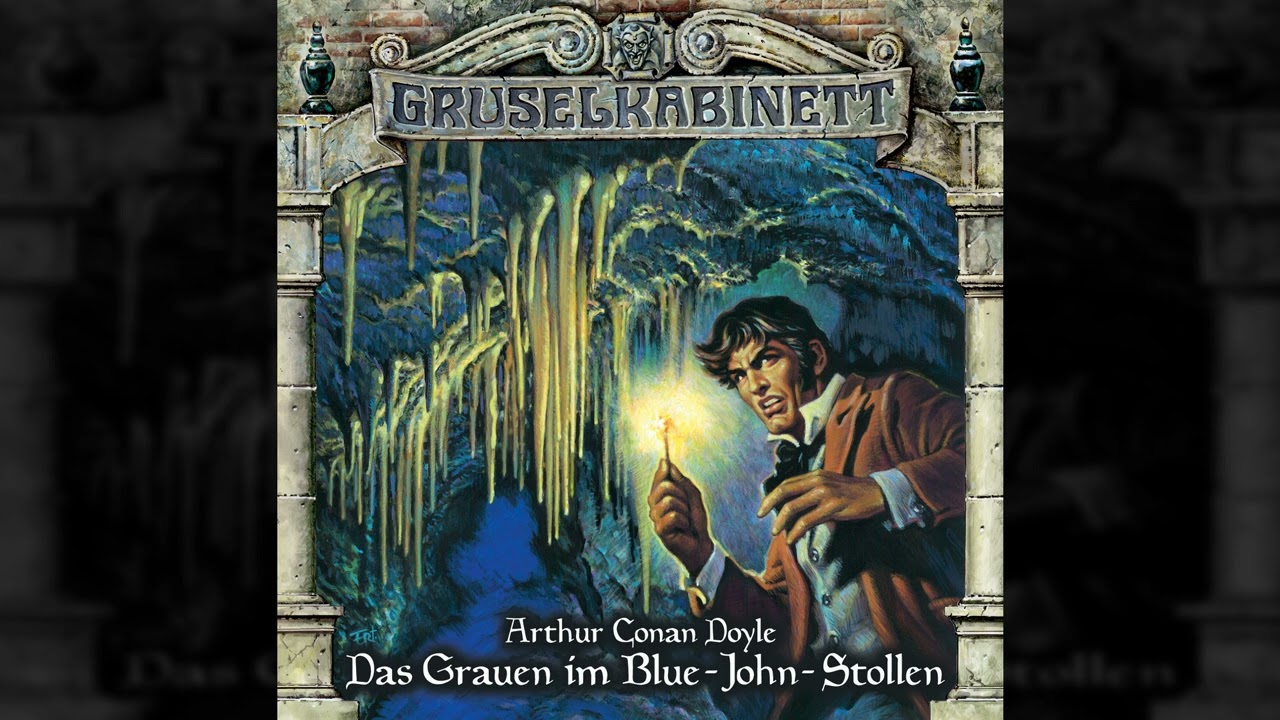 Gruselkabinett - Folge 73: Das Grauen im Blue-John-Stollen (Komplettes Hörspiel)