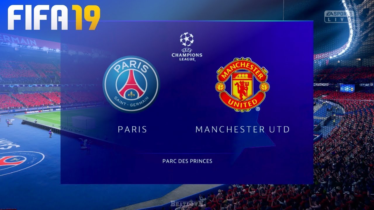 FIFA 19 - Paris Saint Germain vs. Manchester United @ Parc des Princes