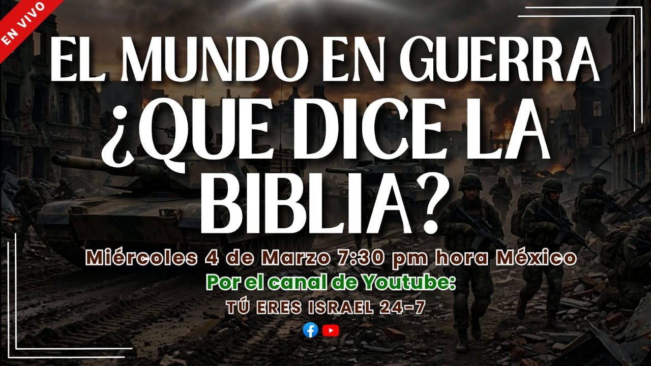 EL  MUNDO  EN  GUERRA  ¿QUE  DICE  LA  BIBLIA?