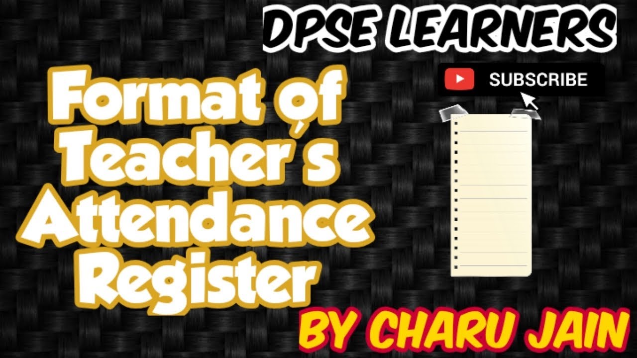 What Is Teacher's Attendance Record? Format Of Teacher's Attendance Record