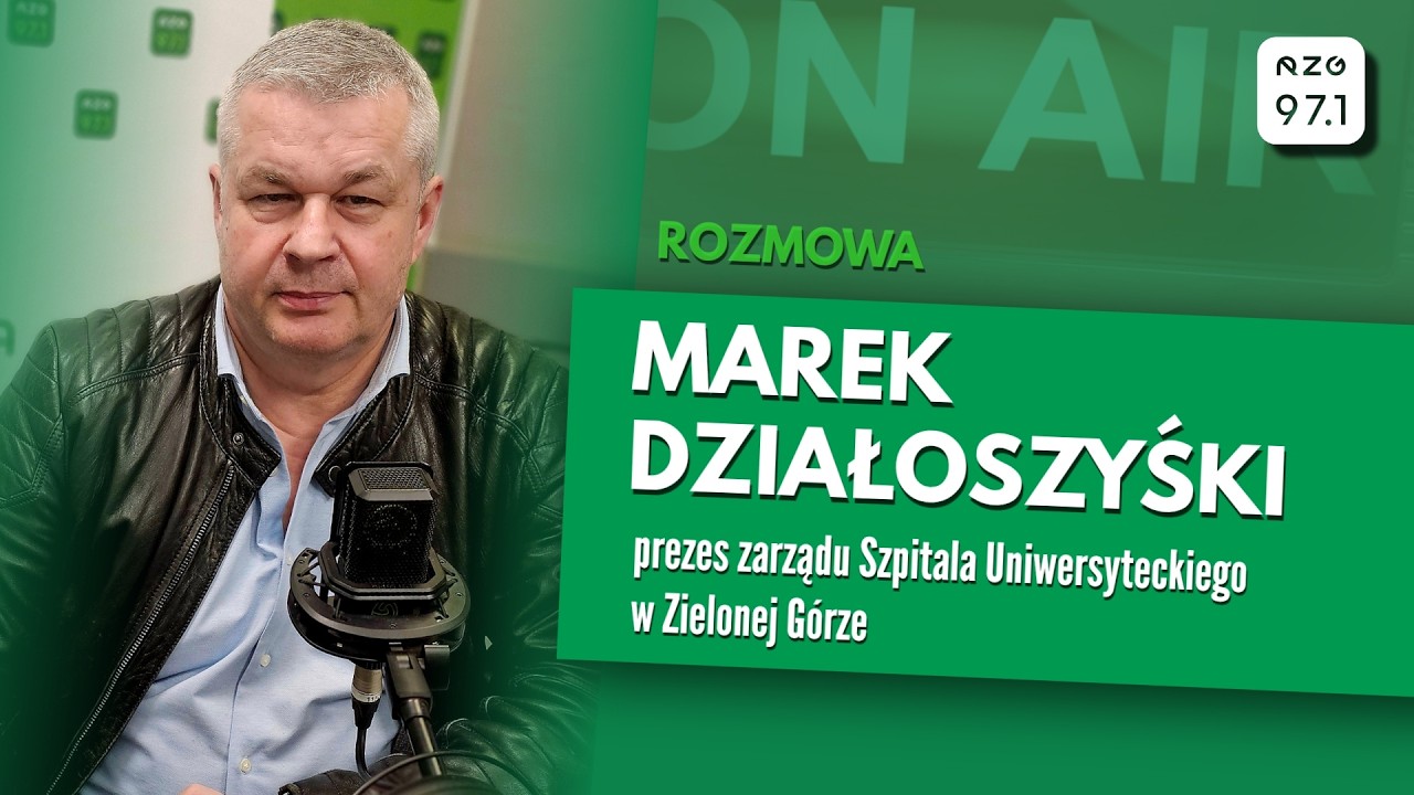 dr Marek Działoszyński, prezes zarządu Szpitala Uniwersyteckiego w Zielonej Górze