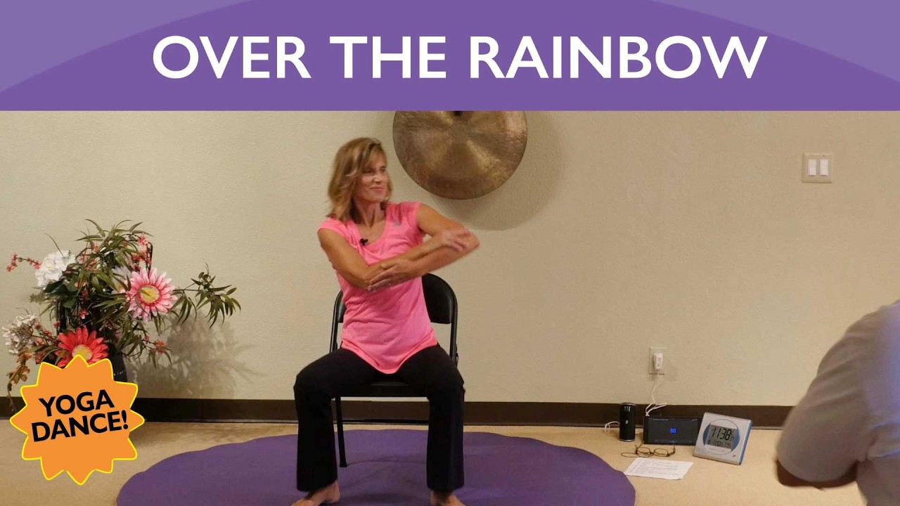 Somewhere Over the Rainbow - Chair Yoga Dance - Go There often with Sherry Zak Morris, C-IAYT