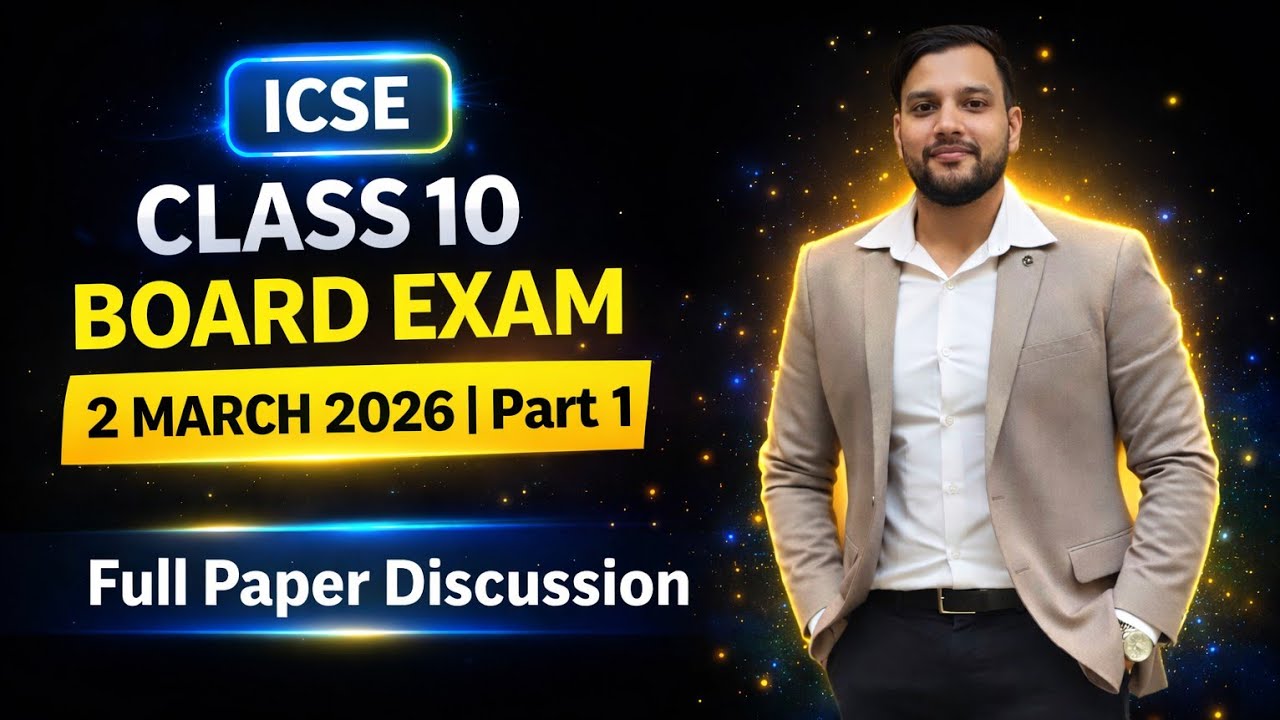 ICSE 10th Board Exam 2026 | 2 March Paper Explained in Detail | Part 1