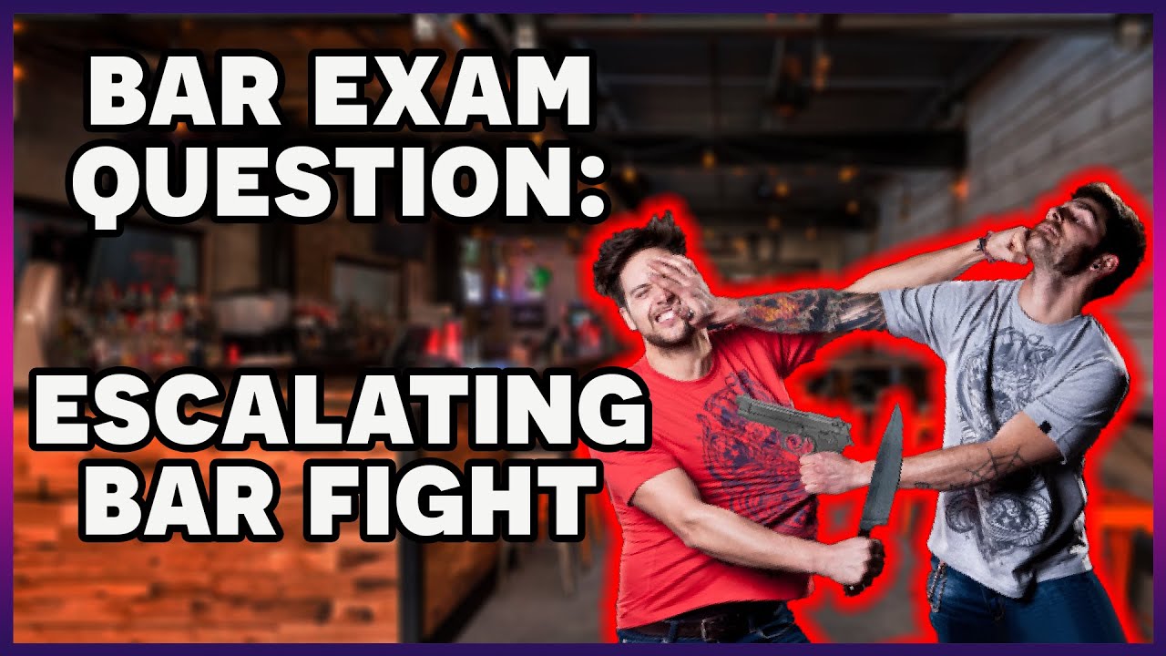 HILARIOUS Bar Exam Question: Escalating Bar Fight