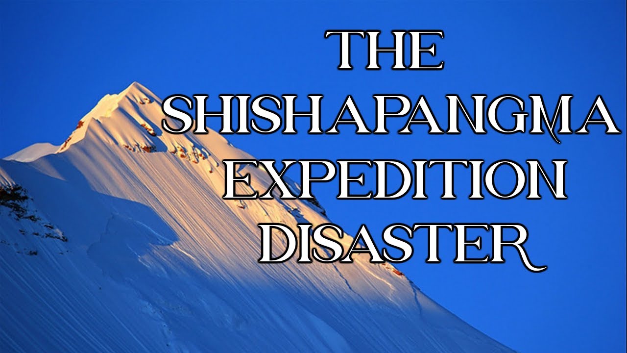 The Shishapangma Expedition Disaster