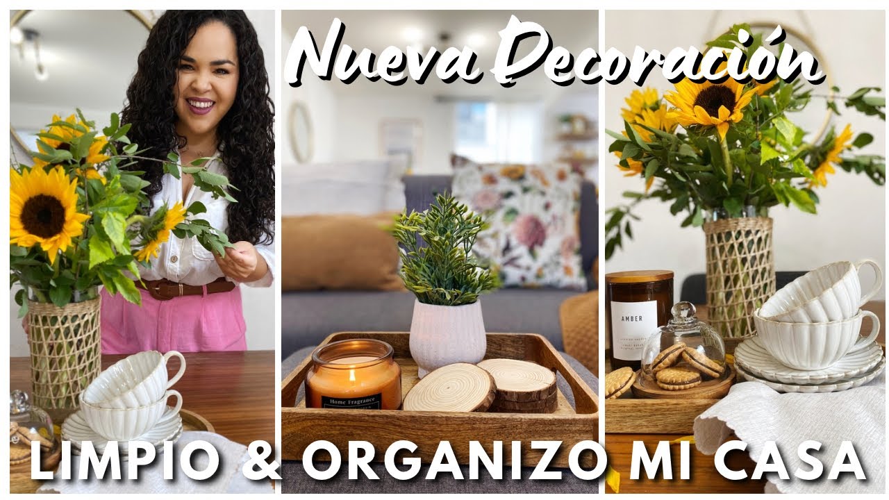 🌻🧺NUEVA DECORACION FLORAL (como me gusta) + Organizando y limpiando mi casa para el regreso a clases