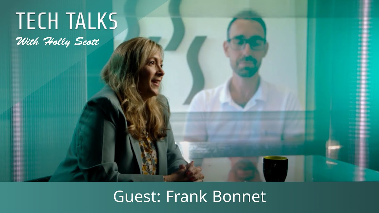 Tech Talks with Holly Scott, Guest: Frank Bonnet