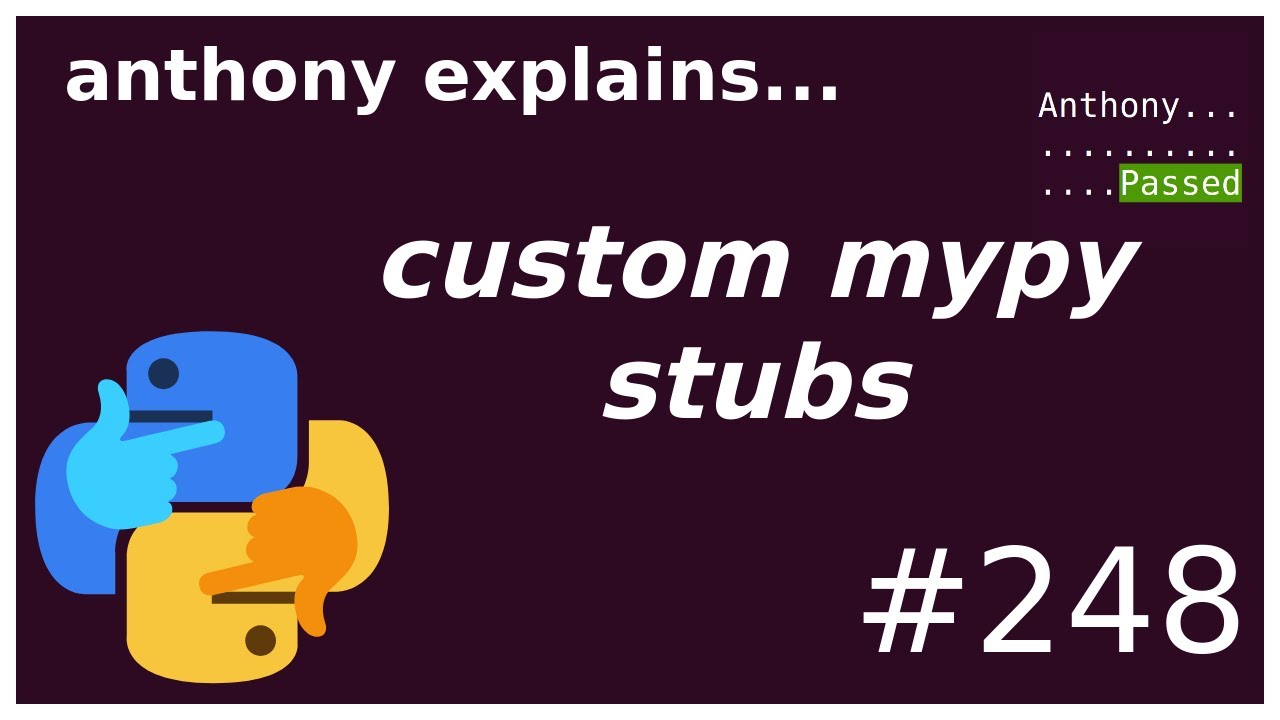 one-off 3rd party mypy types (intermediate) anthony explains #248