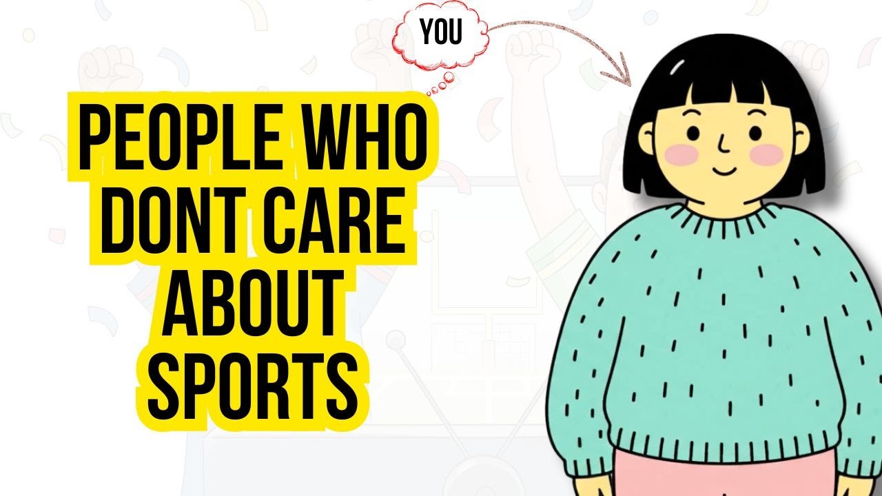 The Hidden Psychology Behind Not Caring About Sports