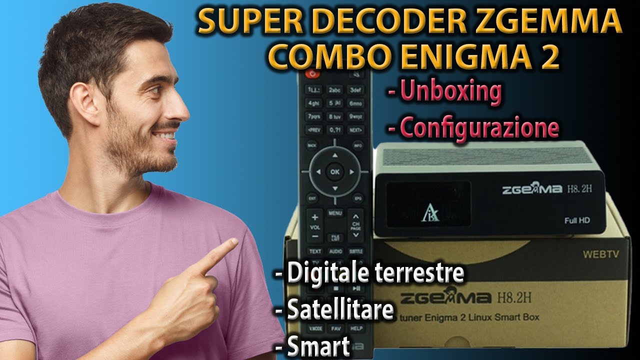 Decoder ZGEMMA: Tv Digitale Terrestre / Satellitare / Smart - Unboxing, Recensione, Configurazione