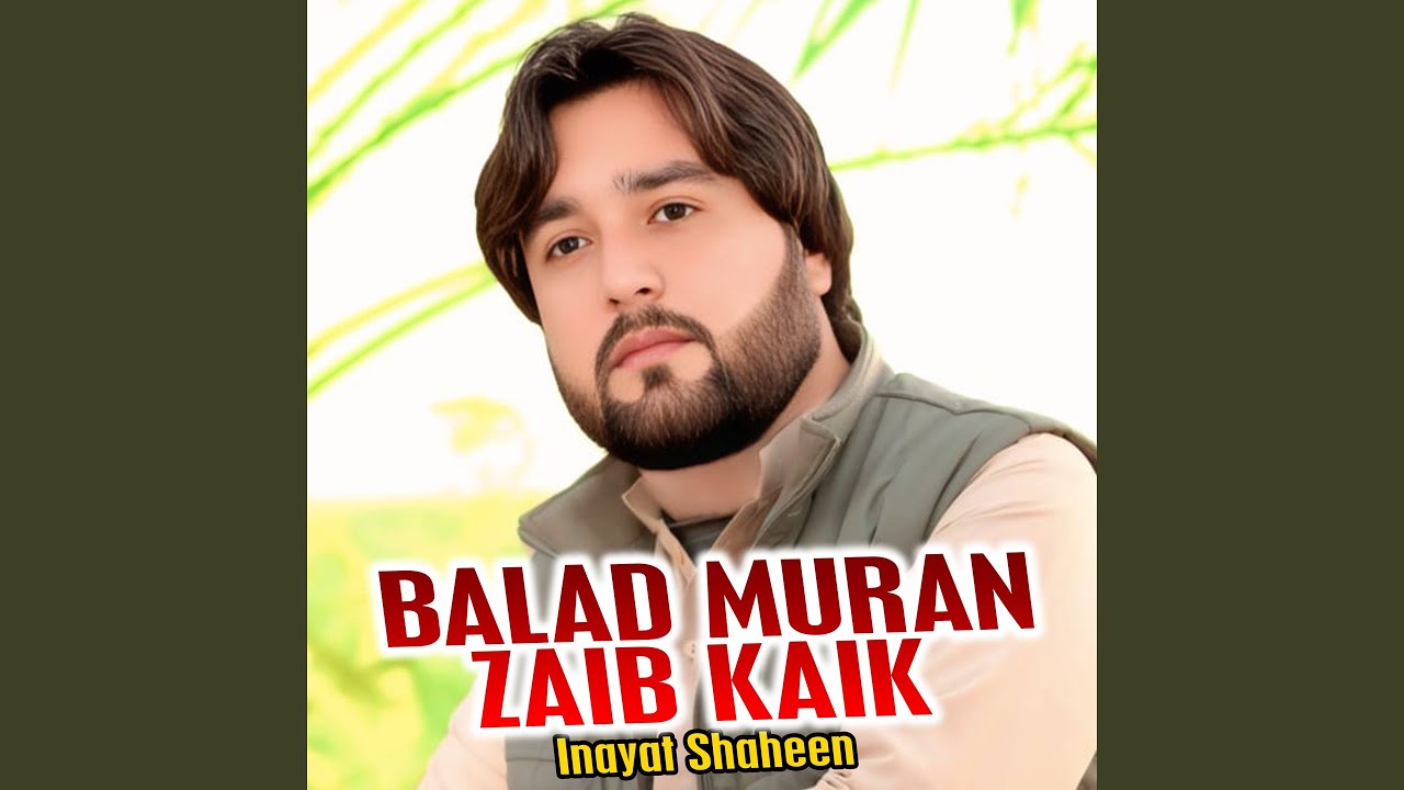 Balad Muran Zaib Kaik