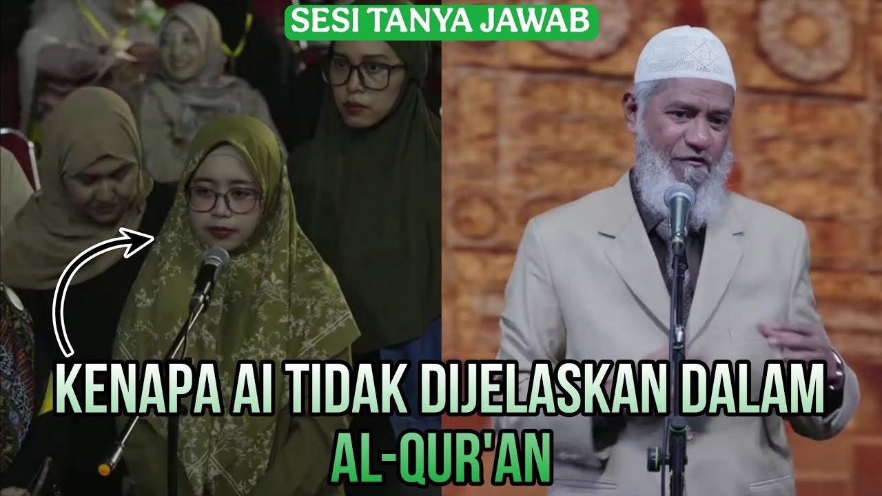 TERBARU! Kenapa AI tidak di jelaska dalam AL-QUR'AN? DR ZAKIR NAIK MENJAWAB! 