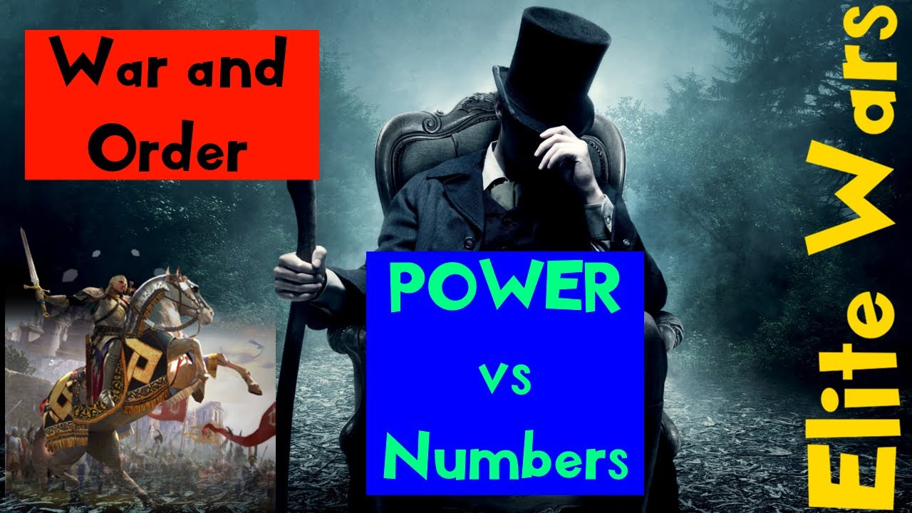 War and Order - Elite Wars: Power vs Numbers #warandorder