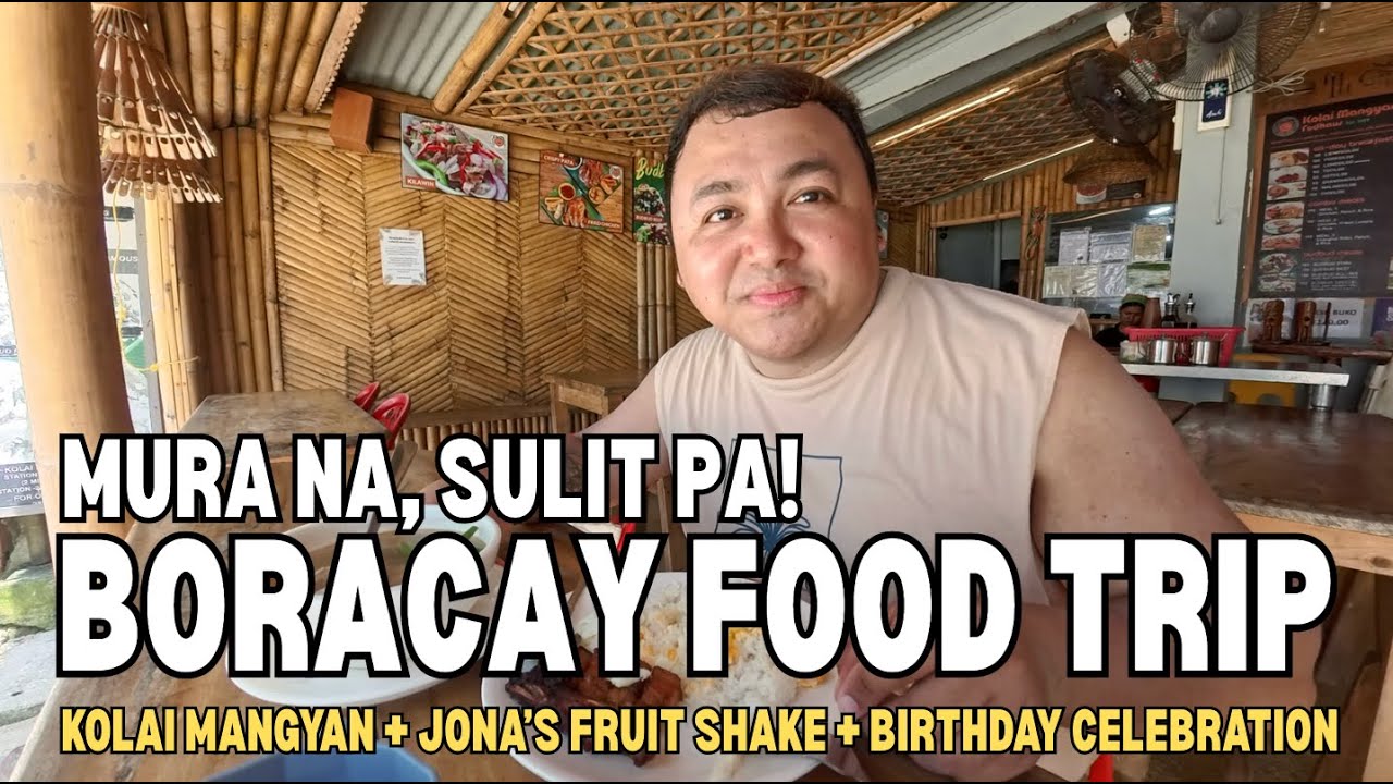 MUST-TRY BORACAY EATS: KOLAI MANGYAN & JONA&rsquo;S FRUIT SHAKE + KUYA DARYL&rsquo;S BIRTHDAY DINNER