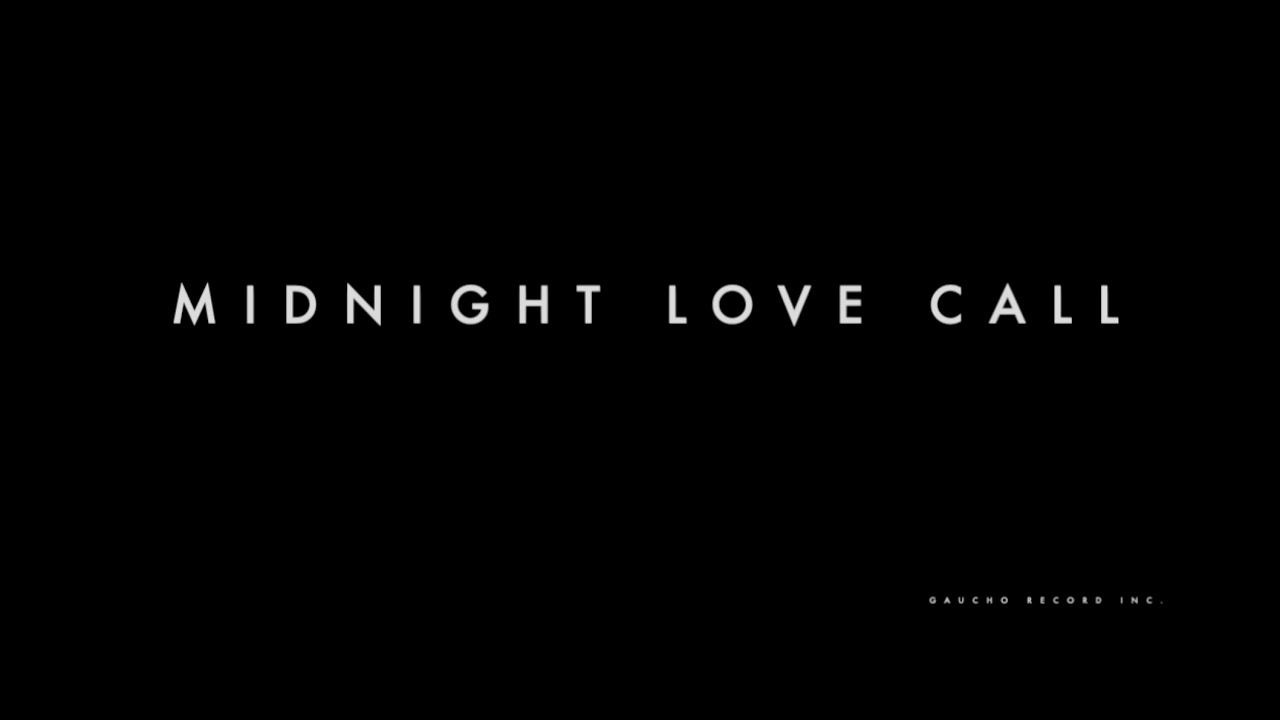Midnight love call ミッドナイト ラブコール
