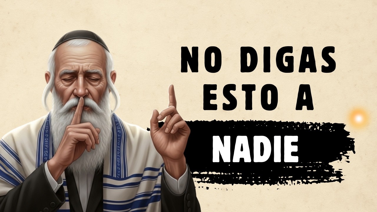 10 COSAS que NUNCA debes contar a NADIE &mdash; ni siquiera a tu familia | Sabidur&iacute;a Jud&iacute;a